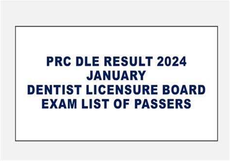 prc dentistry board exam 2024 result|DLE RESULTS: November 2023 and January 2024 Dentist.